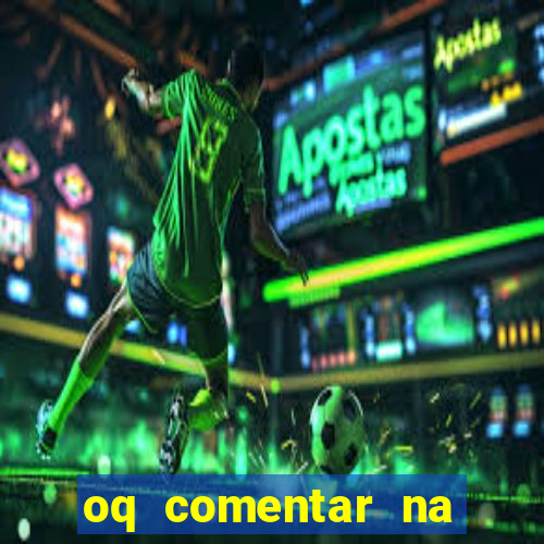 oq comentar na foto do amigo jogador de futebol